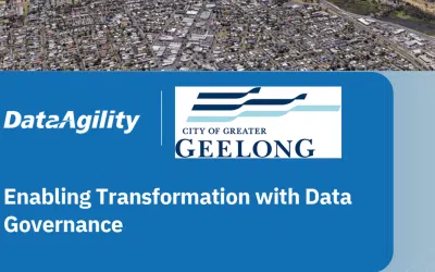 City of Geelong, Enabling Transformation with Data Governance (Government Case Study)